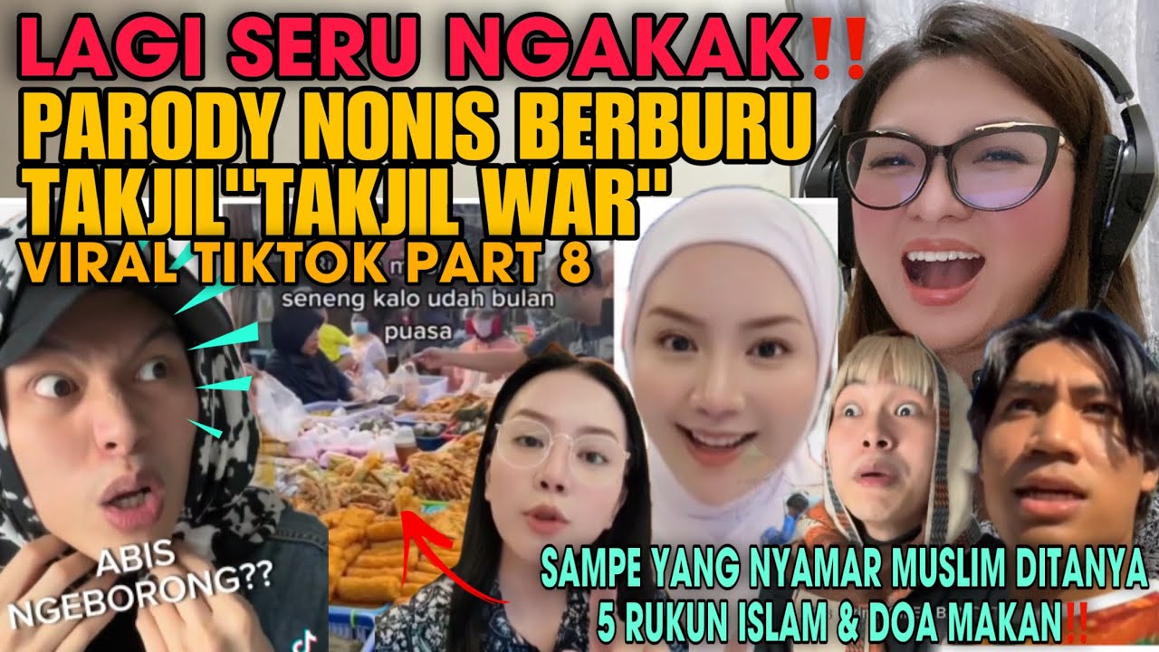 NGAKAK‼️PARODY NONIS BERBURU TAKJIL SAMPE NYAMAR DITANYA 5 RUKUN ISLAM VIRAL TIKTOK INDONESIA