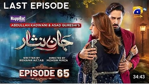 Jaan Nisar Ep 65 -Last Episode -Digitally Presented by Happilac Paints - 26th Oct 2024 - Har pal geo