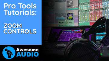 Pro Tools Tutorials - ZOOM CONTROLS