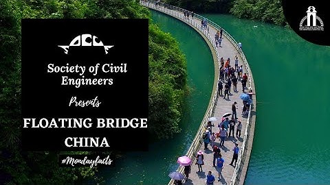 Floating Bridge, China || Bridge of dreams || SOCCE || IIEST Shibpur