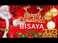 Special Bisaya Christmas Songs Collection 2023   Hot Visayas Christmas Christian Playlist 2023