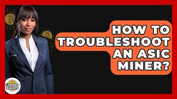 How To Troubleshoot An ASIC Miner? - CryptoBasics360.com
