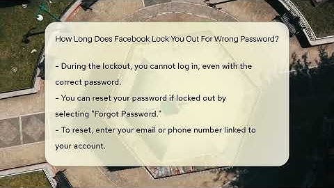 How Long Does Facebook Lock You Out For Wrong Password? - Everyday-Networking