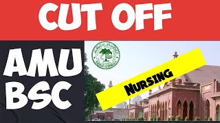 AMU BSC NURSING CUT OFF #aligarhmuslimuniversity #bscnursing 