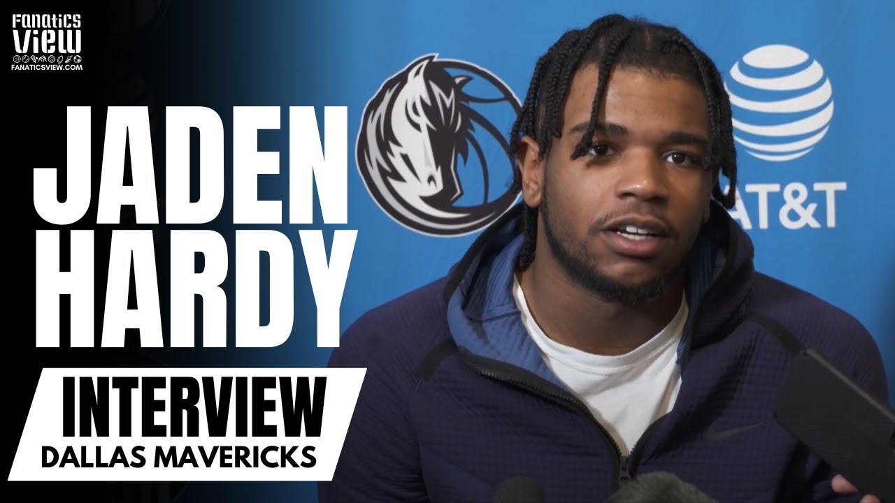 Jaden Hardy Talks Development In Rookie Season Mavs Downward Spiral 