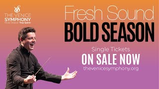 The Venice Symphony 2025-26 Single Season Tickets ON SALE NOW!!!
