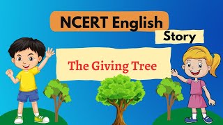 English Story | The Giving Tree |  Moral Story |Story Reading| NCERT  English| Short Story for Kids Resimi