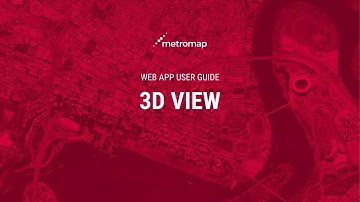 3D View - MetroMap User Guide