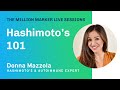 Hashimoto's 101 with Donna Mazzola | The Million Marker Live Sessions