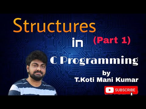 Structures in C Programming by Koti PART 1
