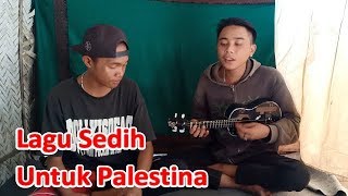 Lagu Sedih Untuk Palestina by Pengamen Punk Jalanan