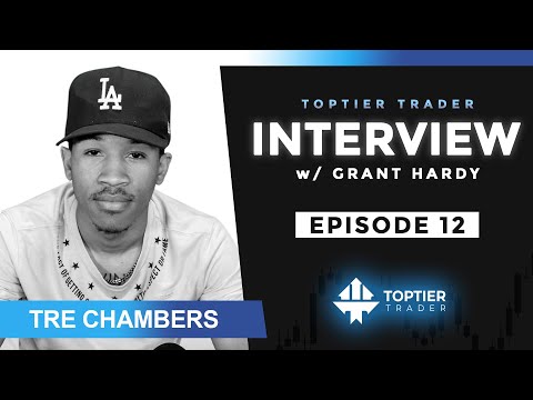 The Long Game - TopTier Trader Interviews: Tre Chambers w/ Special Guest  ANTHONYSWORLD 