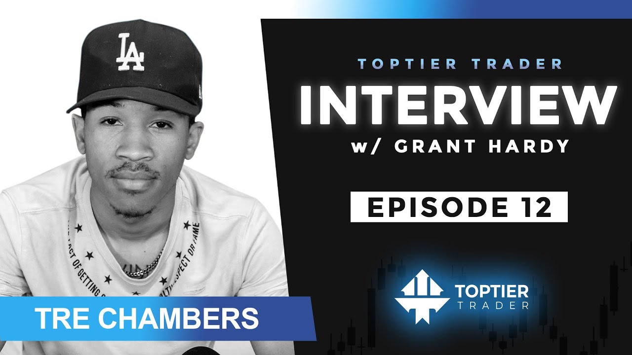 The Long Game - TopTier Trader Interviews: Tre Chambers w/ Special Guest  ANTHONYSWORLD 