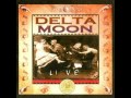 Delta Moon - Any-Kind-A-Man