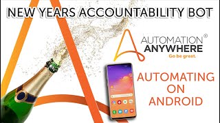 Automation Anywhere Accountability Bot - Automating Android