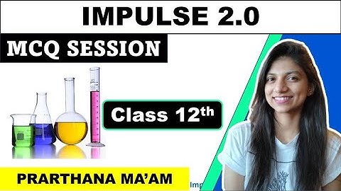 PRACTICE MCQ LEVEL 1 OF SOLUTIONS CHAPTER | IMPULSE 2.0 | ALL THE BEST FOR TEST