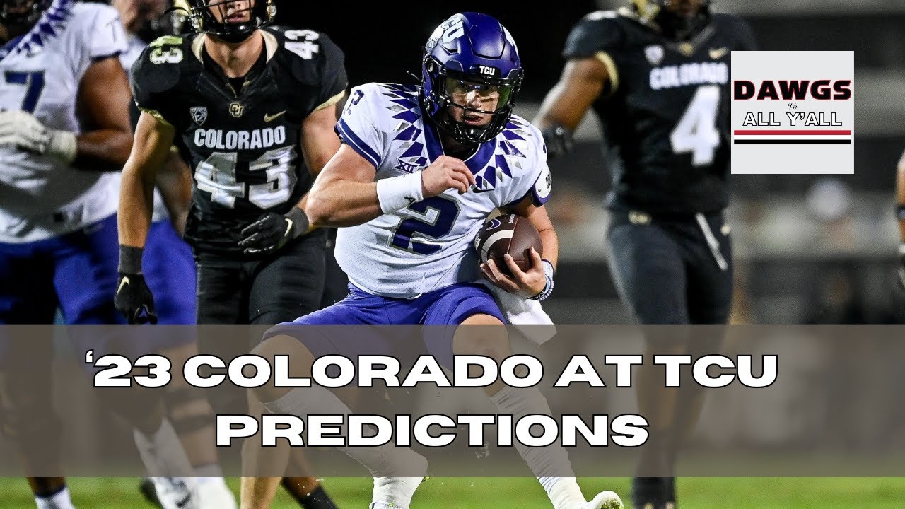 Will Coach Prime And The Buffs Shock The World 23 Colorado At Tcu 