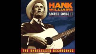 Video thumbnail of "Hank Williams - Lord, Build Me a Cabin In Glory"