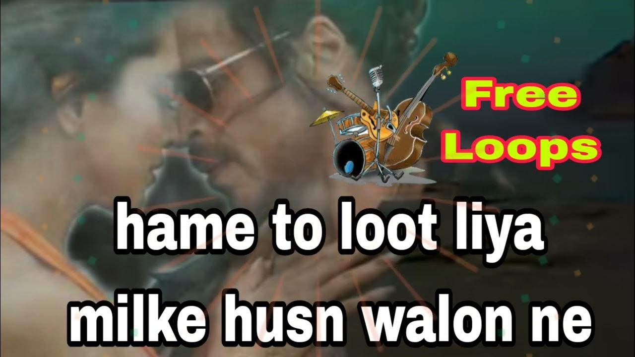 Humein To Loot Liya Milke Husn Walon Ne Hame To Loot Liya Milke Husn Walon Ne Free Loops 🆓@PIANOMUSIC34 - YouTube