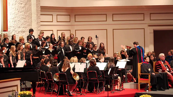 "WE BELIEVE" performed by MVNU Collegians Chorale and Wind Ensemble-MVNU Inauguration Nov. 8, 2013