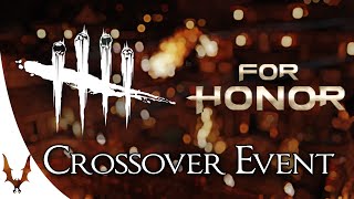 For Honor - Dead by Daylight - Crossover Event