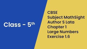 Large Numbers class 5 | CBSE Math | Chapter 1 | Exercise 1.6
