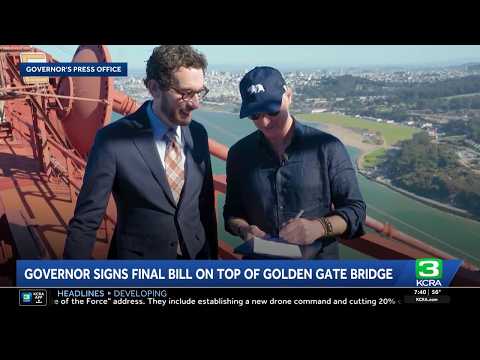 Gavin Newsom signs final bill on top of Golden Gate Bridge
