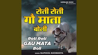 Roti Roti Gau Mata Boli