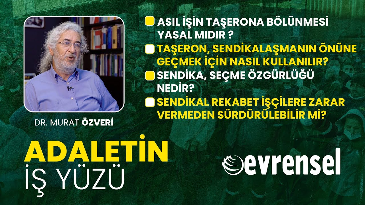 Farplas işçileri soruyor, Çalışma Ekonomisi Doktoru Murat Özveri yanıtlıyor | Adaletin İş Yüzü