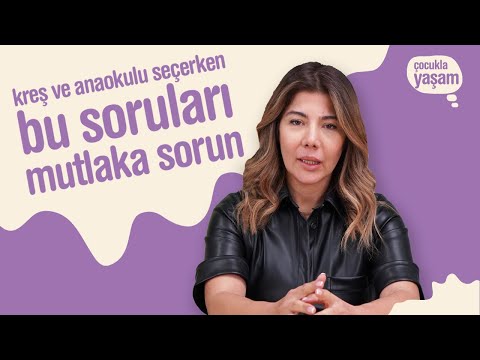 Video: Bir Kreş veya Çocuk Bakıcısı Seçerken Sorulması Gereken 5 Soru