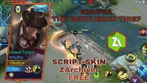 KHUFRA SCRIPT SKIN | THE GENTLEMAN THIEF (Anti-Banned @ZArchiver) FREE 100% MOBILE LEGENDS BANG BANG