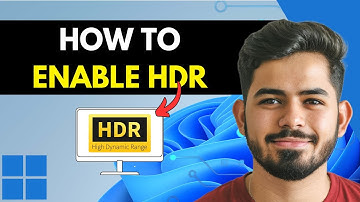 How to Enable HDR in Windows 11 in Under 2 Minutes