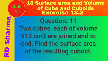 Two cubes, each of volume 512 cm3 are joined end to end. Find the surface area of the resulting cubo