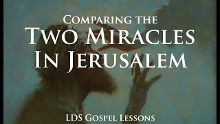 Comparing the 2 Miracles Jerusalem