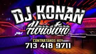 Cumbias Laguneras Mix # 1, para contrataciones de Dj Konan llama al 713-418-9711