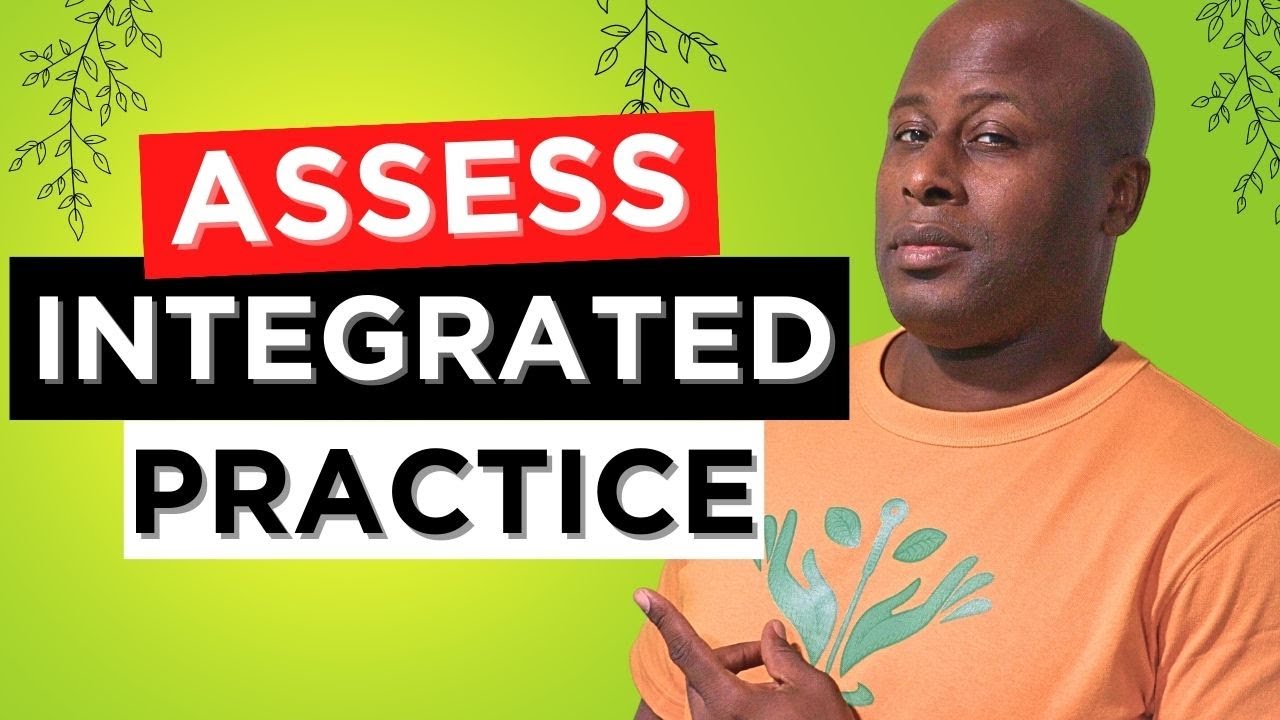 How I Assess Clients: An Integrated Practice