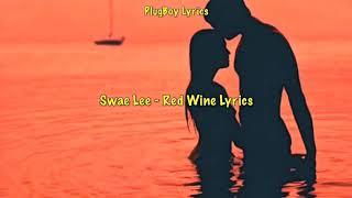Swae Lee Red Wine Lyrics Sr3mm Swae Lee Red Wine Lyrics Sr3mm