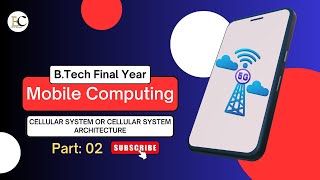 Cellular Network Architecture | Mobile Computing Lectures in Hindi