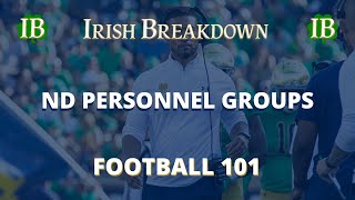 Football 101: A Look At Notre Dame's Personnel Groupings