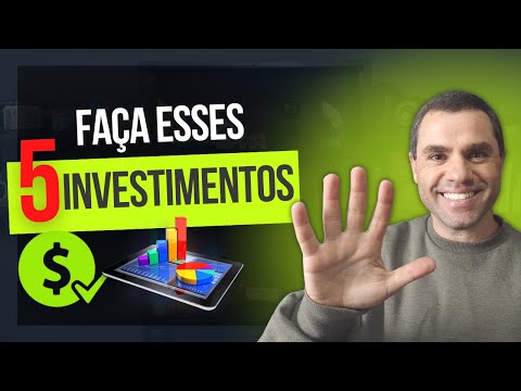 5 ATIVOS QUE NÃO PODEM FALTAR NA SUA CARTEIRA DE INVESTIMENTOS | Faça e não se arrependerá