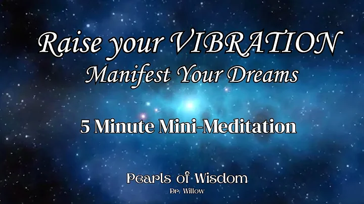 Raise your VIBRATION - Manifest Your Dreams - Increase Inner Peace 5-Min. Meditation #drjoedispenza