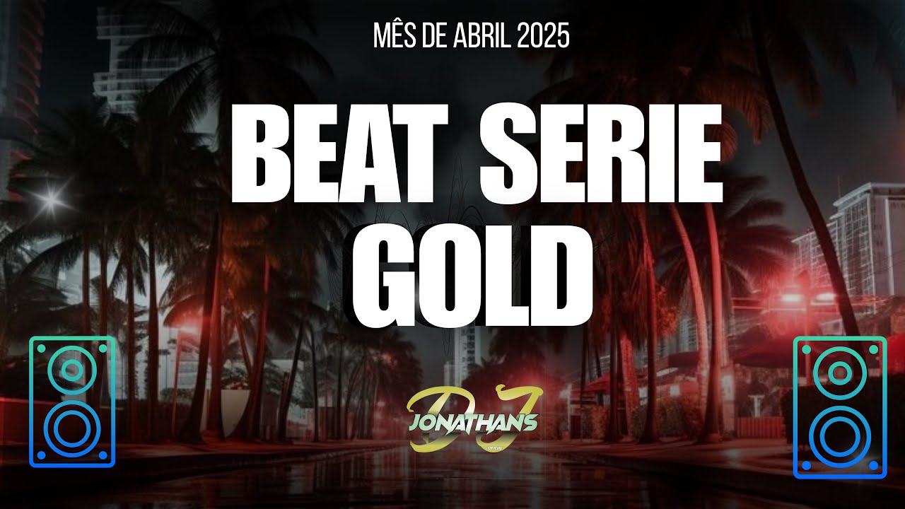 Funk Beat Série Gold #abril_2025 #funkbrasil #setmixado