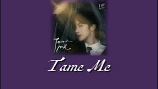 Tame me แปลไทย | ไฟเสน่หาเดอะซีรีส์ #ABOdesire