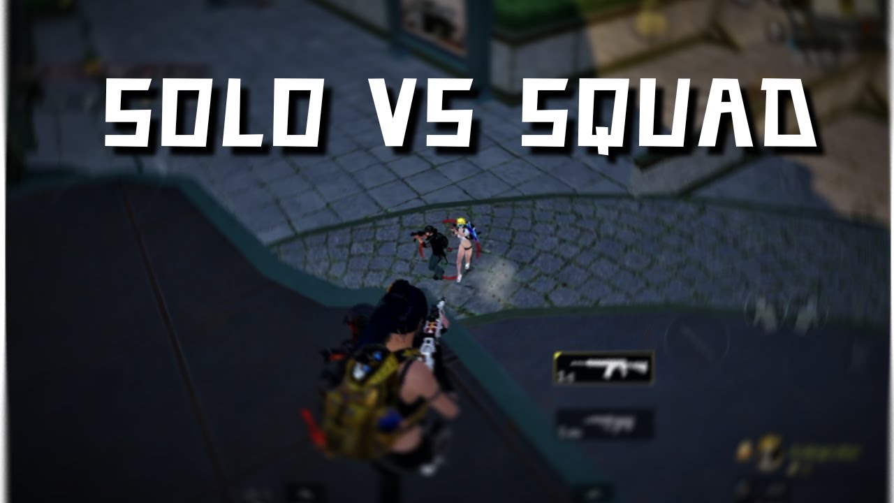 PUBG MOBILE SOLO VS SQUAD - YouTube