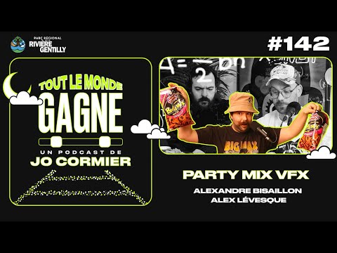 TLMG Ep 142 : ALEXANDRE BISAILLON & ALEX LÉVESQUE ( PARTY MIX VFX )