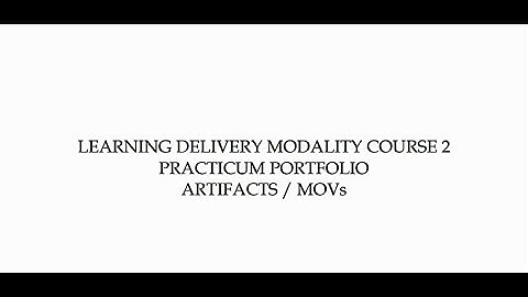 LDM 2 Practicum Portfolio (with sample MOVs and Annotations)