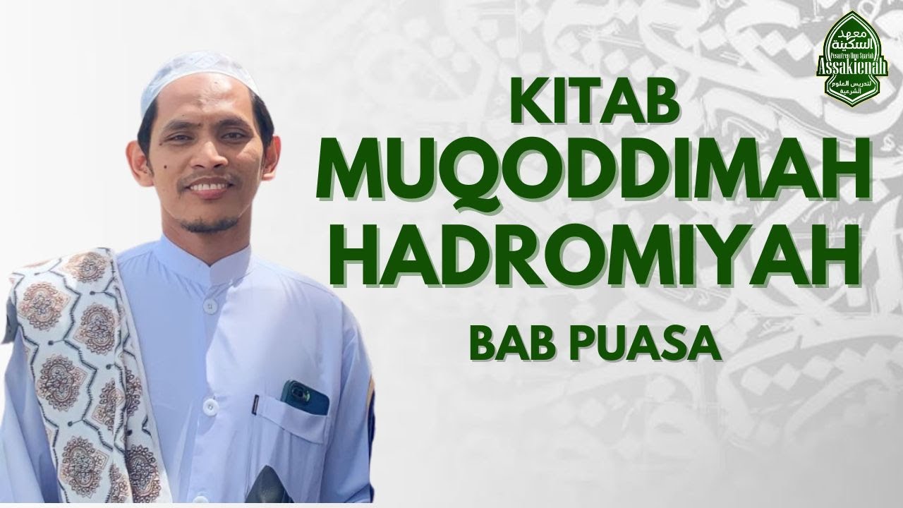 12.MUQODDIMAH HADROMIYAH -BAB PUASA TENTANG SUNNAH - SUNNAHNYA PUASA