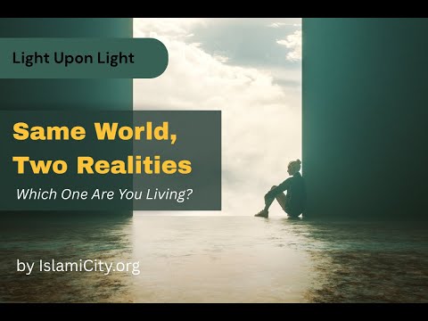 Why This World Feels Like a PRISON for Believers! Light Upon Light by IslamiCity - Ep. 7