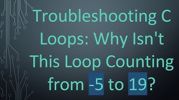 Troubleshooting C Loops: Why Isn