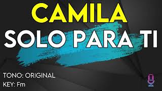 Camila - Solo Para Ti - Karaoke Instrumental